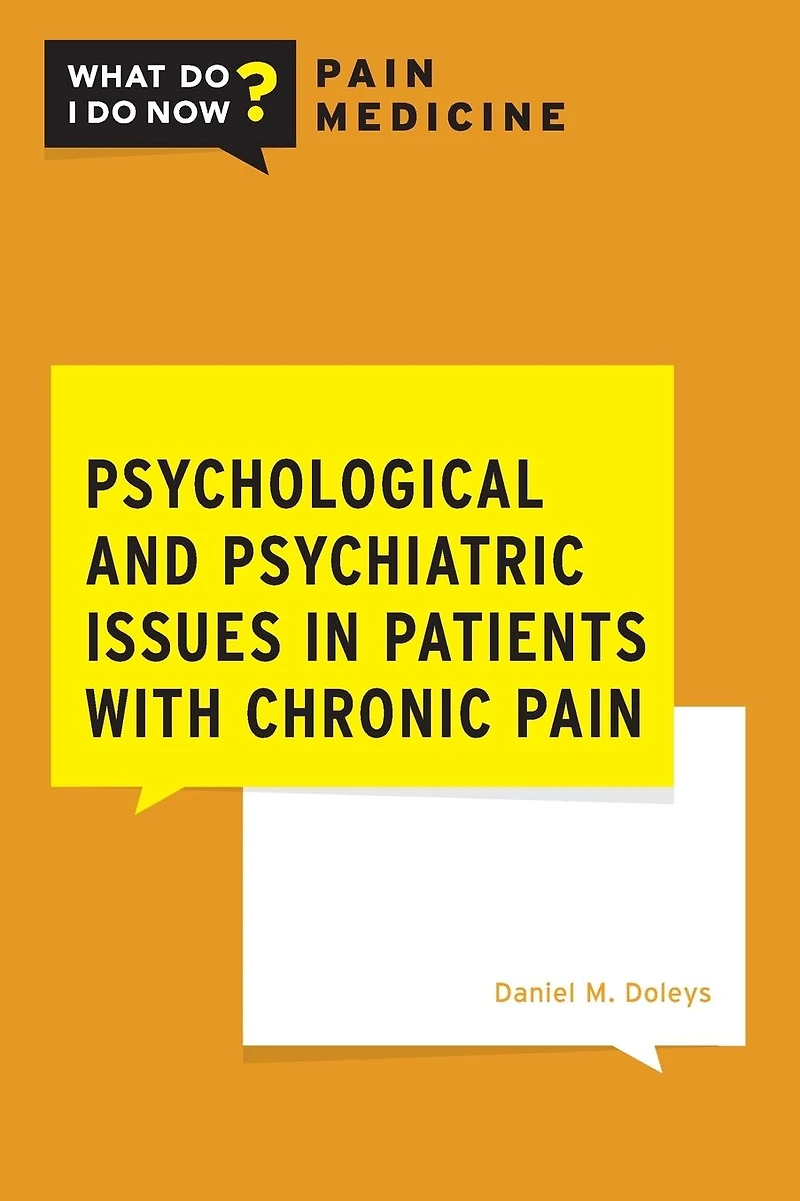 Psychological and Psychiatric Issues Patients with Chronic Pain