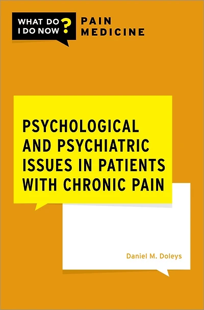 Psychological and Psychiatric Issues Patients with Chronic Pain