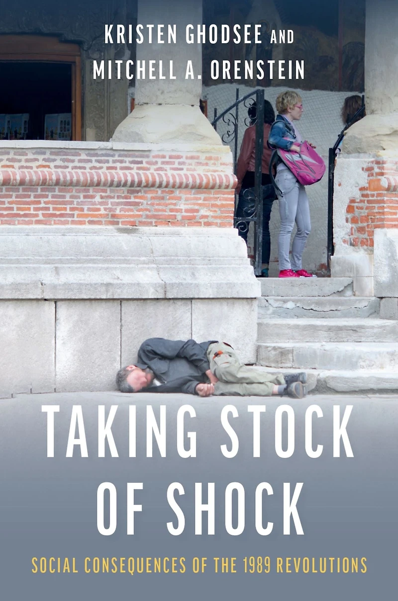 Taking Stock of Shock: Social Consequences the 1989 Revolutions