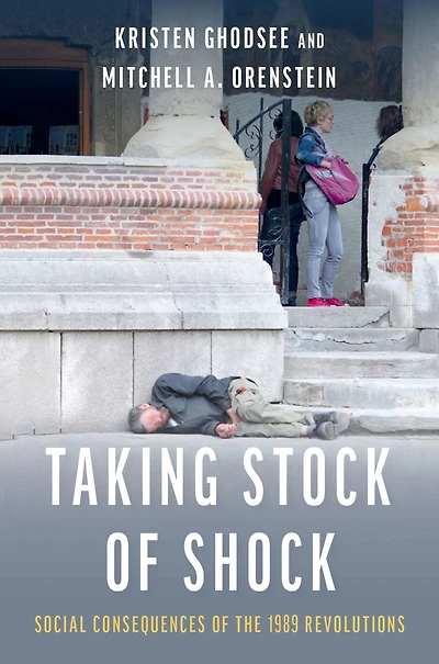 Taking Stock of Shock: Social Consequences the 1989 Revolutions
