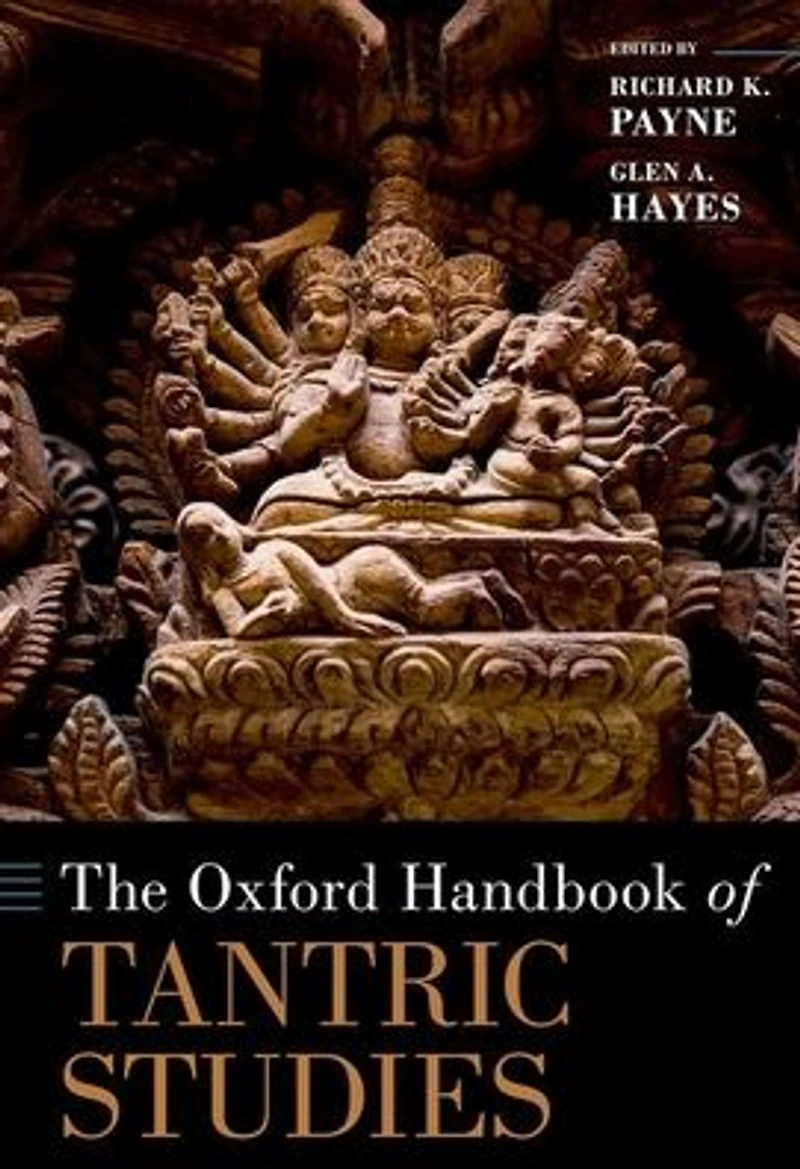 The Oxford Handbook of Tantric Studies