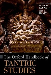 The Oxford Handbook of Tantric Studies