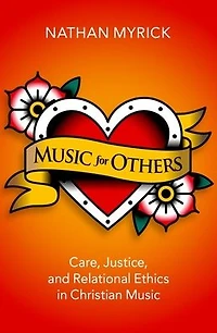 Music for Others: Care, Justice, and Relational Ethics Christian