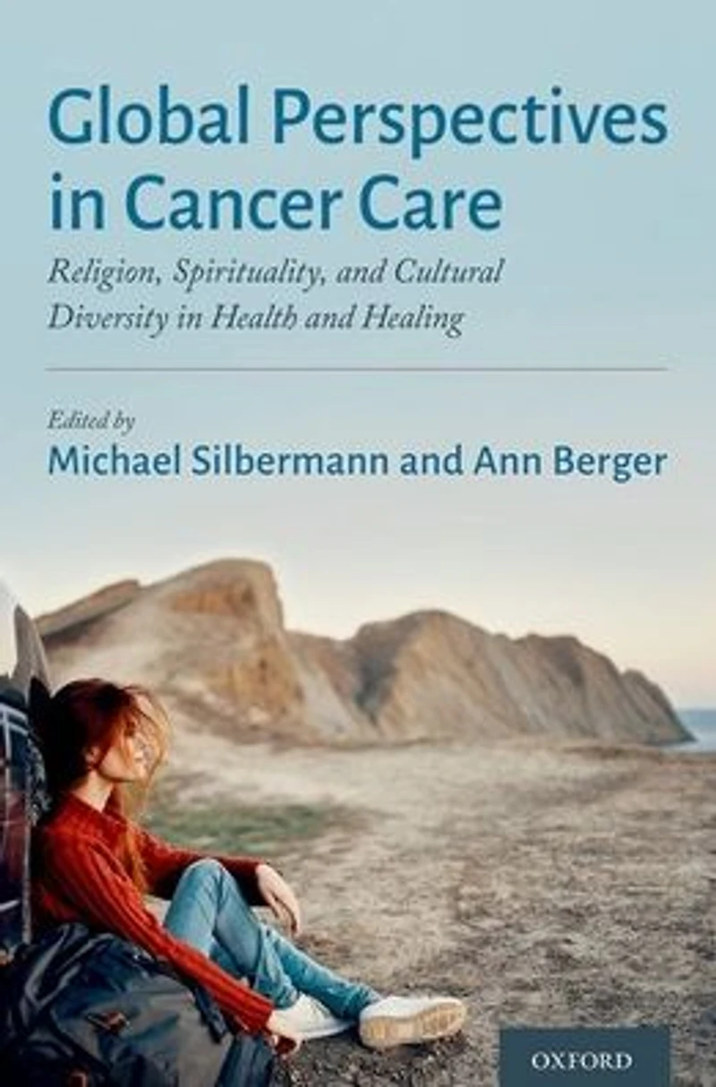 Global Perspectives Cancer Care: Religion, Spirituality, and Cultural Diversity Health Healing