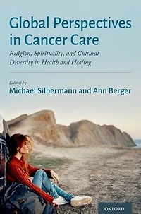 Global Perspectives Cancer Care: Religion, Spirituality, and Cultural Diversity Health Healing