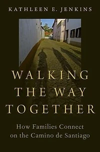 Walking the Way Together: How Families Connect on Camino de Santiago