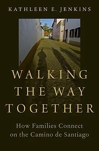 Walking the Way Together: How Families Connect on Camino de Santiago