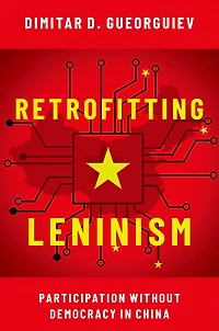 Retrofitting Leninism: Participation without Democracy China