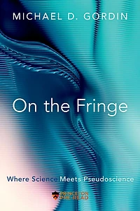 On the Fringe: Where Science Meets Pseudoscience