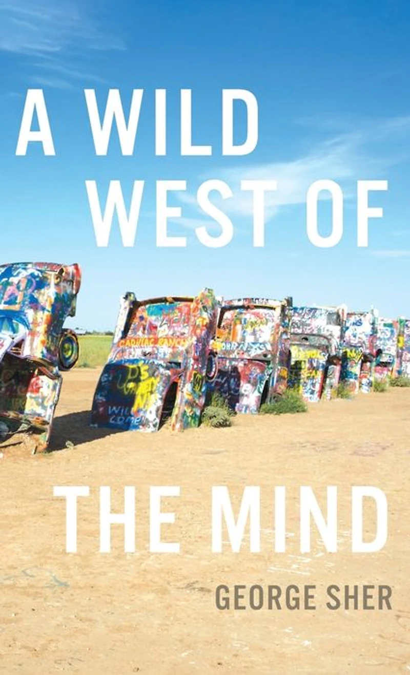 A Wild West of the Mind