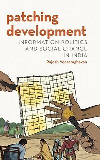 Patching Development: Information Politics and Social Change India