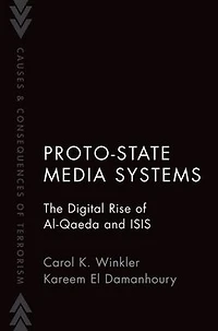 Proto-State Media Systems: The Digital Rise of Al-Qaeda and ISIS