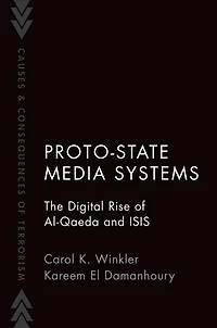 Proto-State Media Systems: The Digital Rise of Al-Qaeda and ISIS