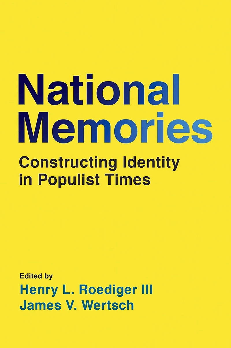 National Memories: Constructing Identity Populist Times