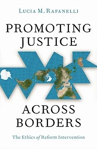 Promoting Justice Across Borders: The Ethics of Reform Intervention
