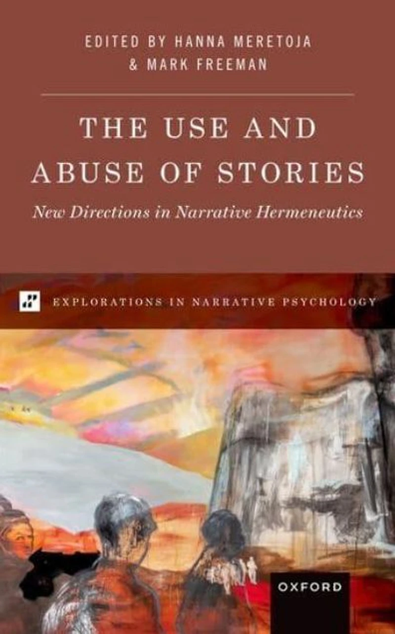 The Use and Abuse of Stories: New Directions Narrative Hermeneutics