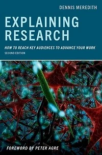 Explaining Research: How to Reach Key Audiences Advance Your Work