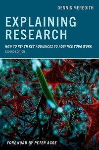 Explaining Research: How to Reach Key Audiences Advance Your Work