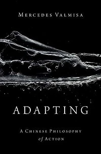 Adapting: A Chinese Philosophy of Action