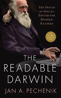 The Readable Darwin: Origin of Species Edited for Modern Readers
