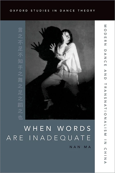 When Words Are Inadequate: Modern Dance and Transnationalism China