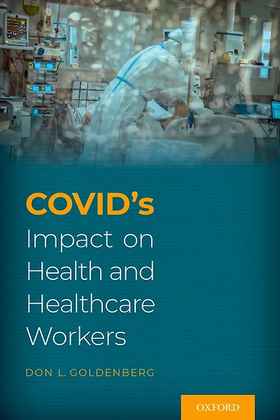 COVID's Impact on Health and Healthcare Workers