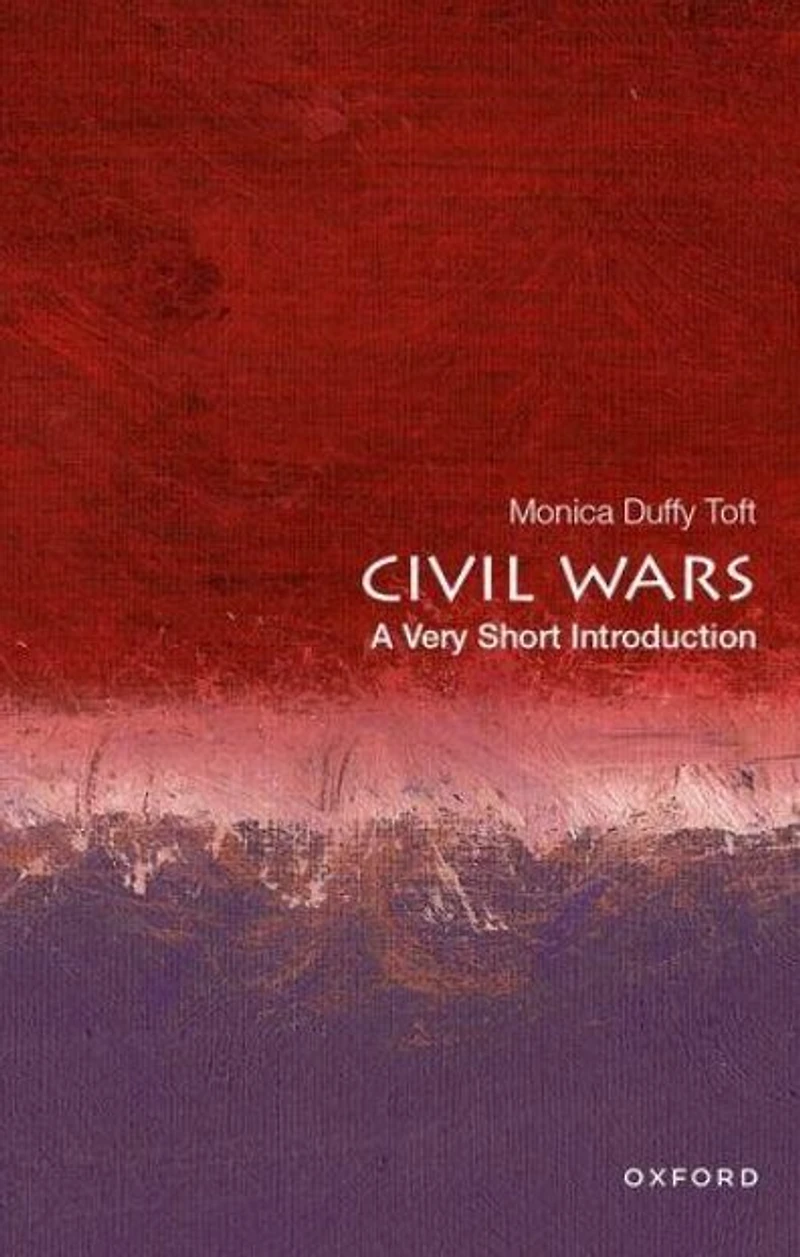 Civil Wars: A Very Short Introduction