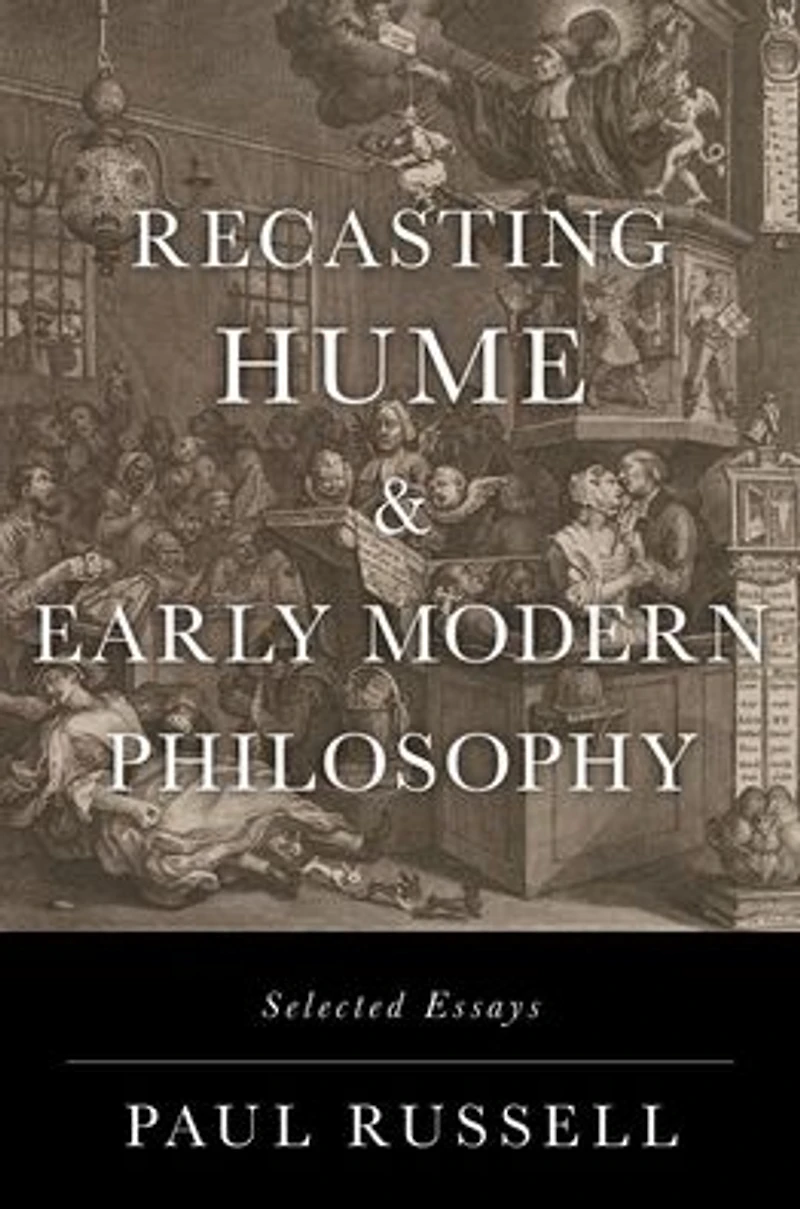 Recasting Hume and Early Modern Philosophy: Selected Essays