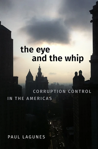 the Eye and Whip: Corruption Control Americas