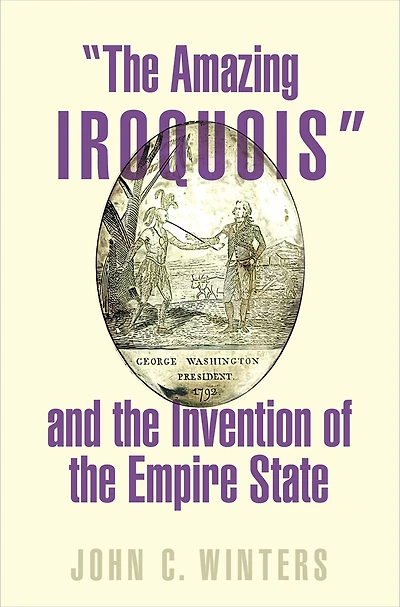 "The Amazing Iroquois" and the Invention of Empire State