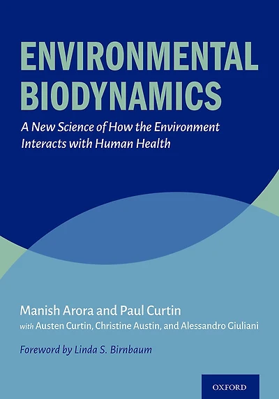 Environmental Biodynamics: A New Science of How the Environment Interacts with Human Health