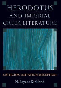 Herodotus and Imperial Greek Literature: Criticism, Imitation, Reception