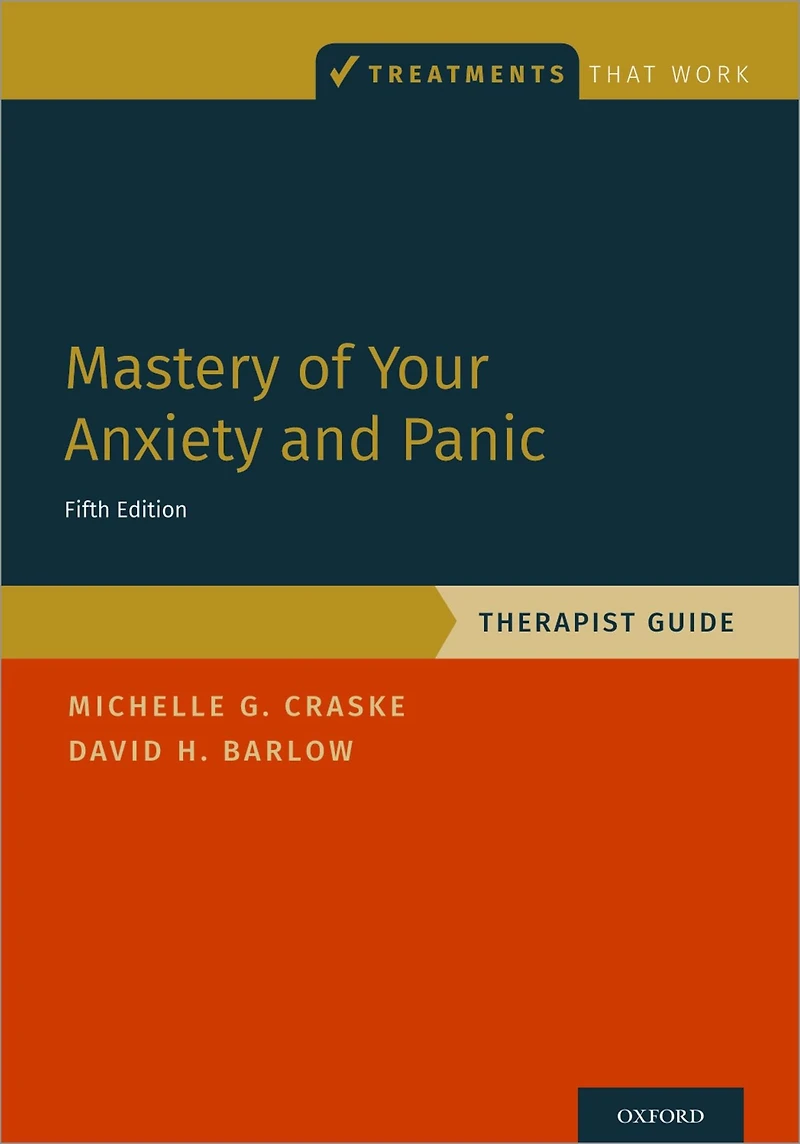 Mastery of Your Anxiety and Panic: Therapist Guide: 5th Edition