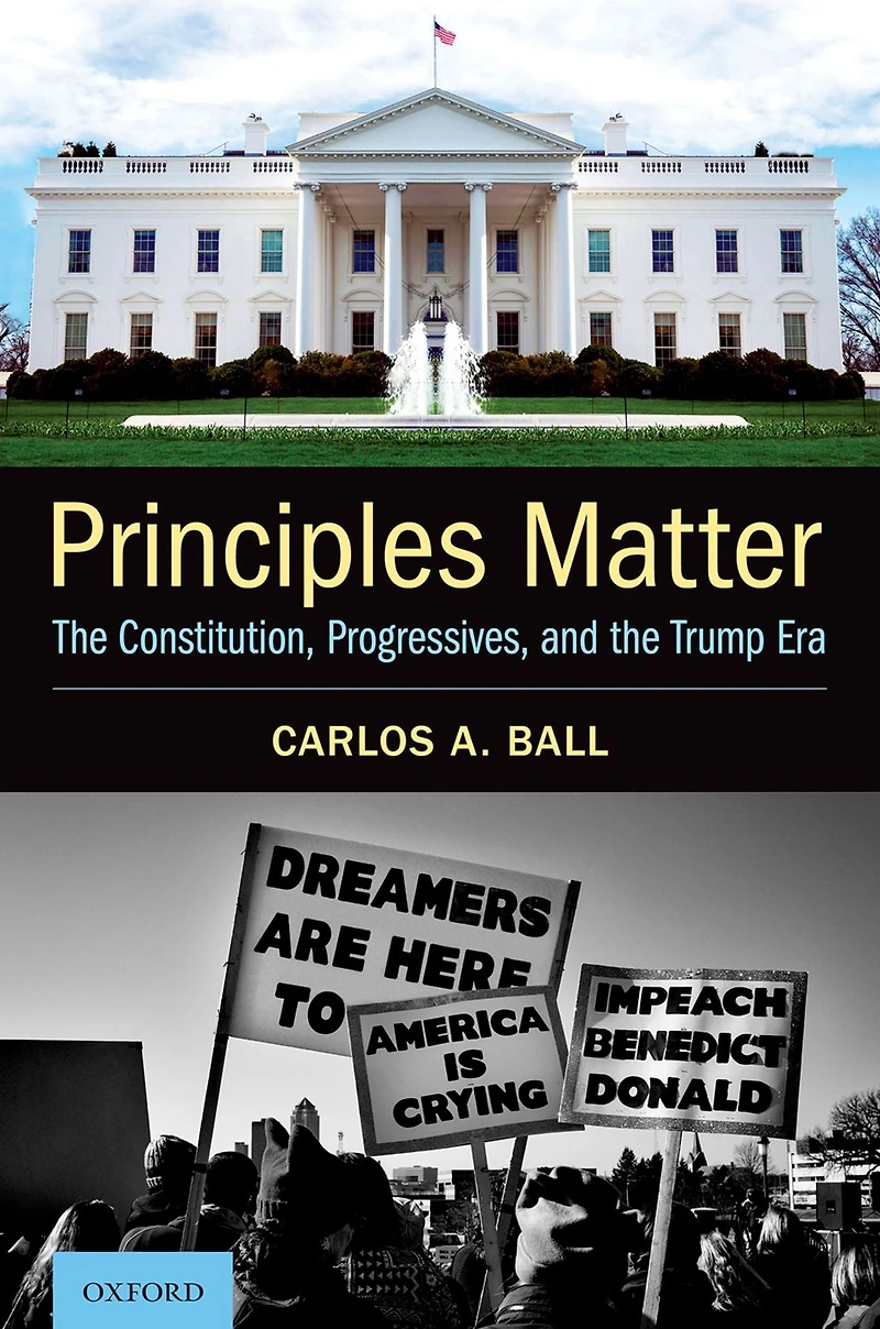 Principles Matter: the Constitution, Progressives, and Trump Era