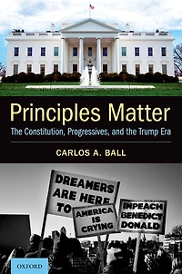 Principles Matter: the Constitution, Progressives, and Trump Era