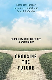 Choosing the Future: Technology and Opportunity Communities