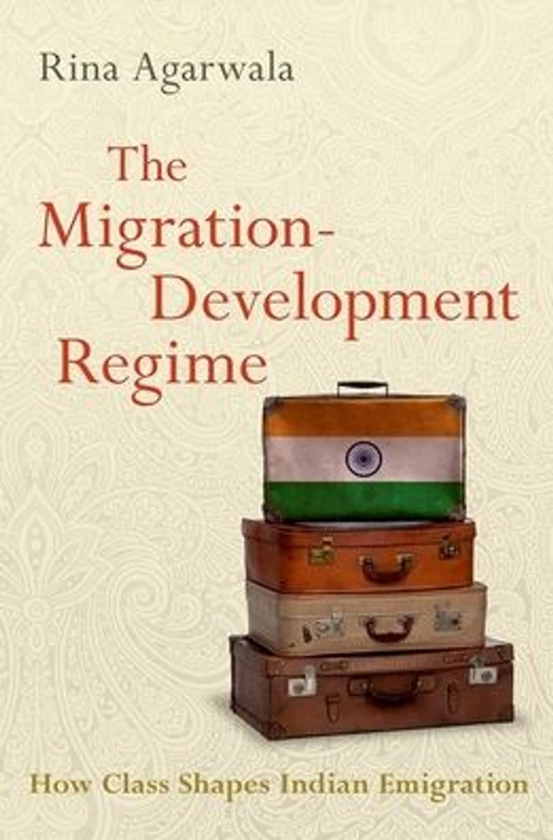 The Migration-Development Regime: How Class Shapes Indian Emigration