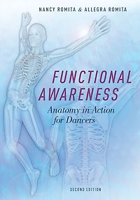 Functional Awareness: Anatomy Action for Dancers