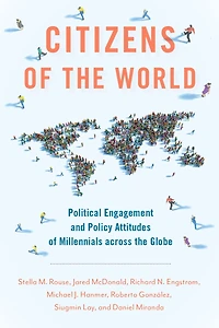 Citizens of the World: Political Engagement and Policy Attitudes Millennials across Globe
