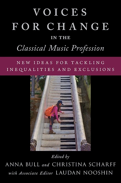 Voices for Change the Classical Music Profession: New Ideas Tackling Inequalities and Exclusions