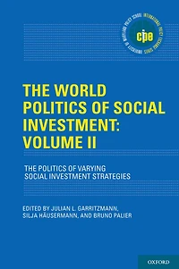 The World Politics of Social Investment: Volume II: Varying Investment Strategies