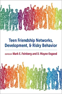 Teen Friendship Networks, Development, and Risky Behavior