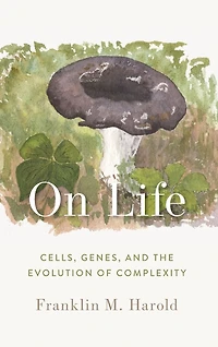 On Life: Cells, Genes, and the Evolution of Complexity