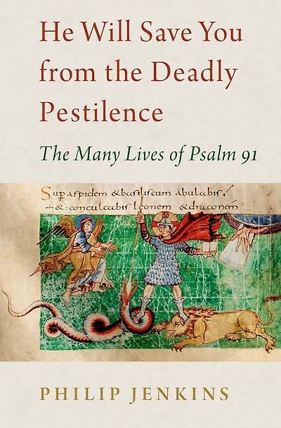 He Will Save You from The Deadly Pestilence: Many Lives of Psalm 91