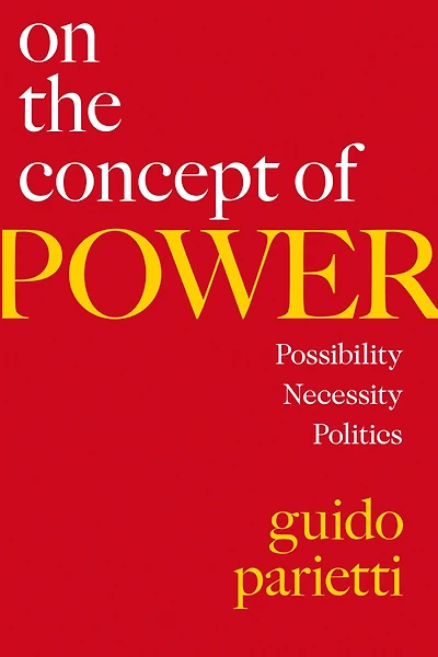 On the Concept of Power: Possibility, Necessity, Politics