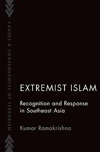 Extremist Islam: Recognition and Response Southeast Asia