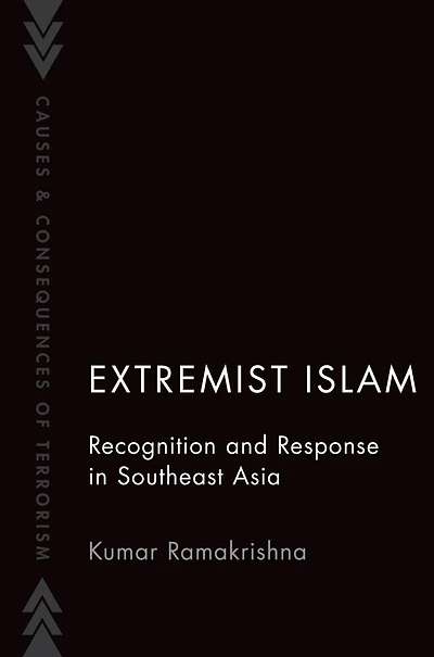 Extremist Islam: Recognition and Response Southeast Asia