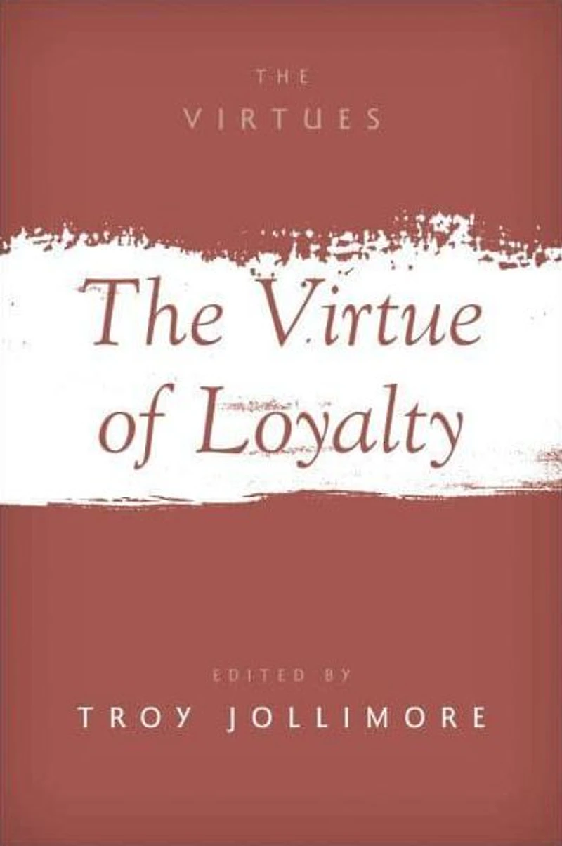 The Virtue of Loyalty
