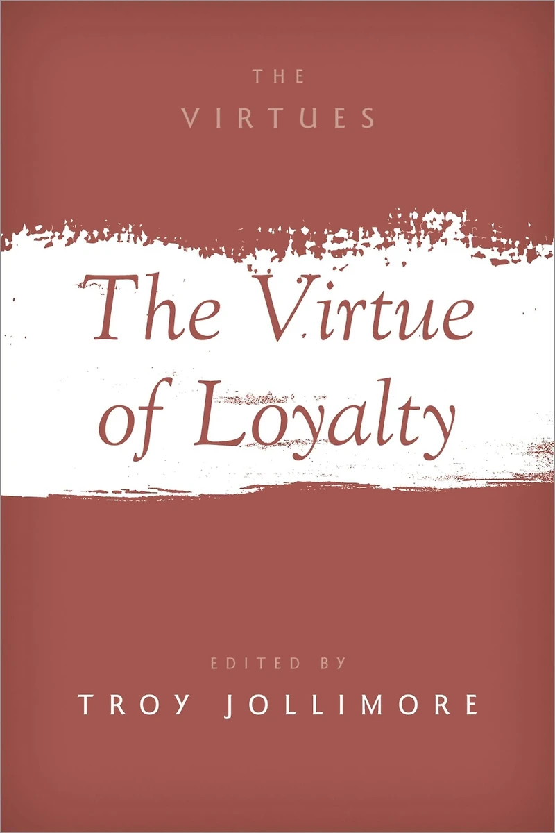 The Virtue of Loyalty