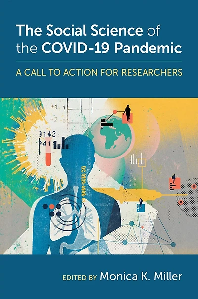 the Social Science of COVID-19 Pandemic: A Call to Action for Researchers